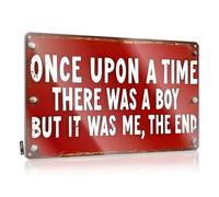 Decor For Man Cave Once Upon A Time There Was A Boy But It Was Me Tin Sign Funny Tin Signs Vintage Funny Sogns(30X40CM)