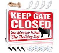 Decor Signs Keep Gate Closed No Matter What The Bulldog Say Sign Garage Signs For Men Funny Home Decor For Men(20X30CM)