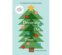 Decorate the Tree : An Interactive Christmas Book