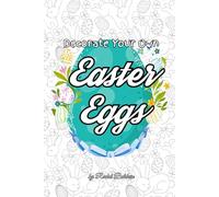 Decorate Your Own Easter Eggs: Easter Eggs Coloring book for kids