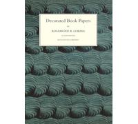 Decorated Book Papers: Being an Account of Their Designs and Fashions (Houghton Library Publications)