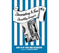 Decorating Is Fun!: How To Be Your Own Decorator