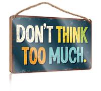 Decorative Hanging Sign Don't Think Too Much. Camper Decor Desk Accessories For Women(23X35CM)