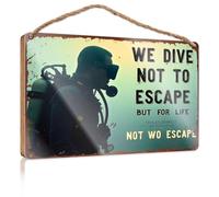Decorative Hanging Sign We Dive Not To Escape, But For Life Wooded Sign Camper Decor Desk Accessories For Women(23X35CM)