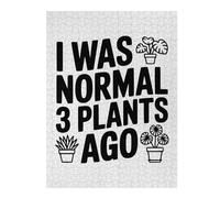 Decorative Jigsaw Puzzle for Adults, I Was Normal 3 Plants Ago, 500 PCS