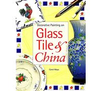 Decorative Painting on Glass, Tile and China