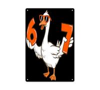 Decorative Signs Metal Plaque Funny Silly Goose 67 6 7 Six Seven Wall Decor Weatherproof Metal Poster For Bathroom Kitchen Bar Pub S