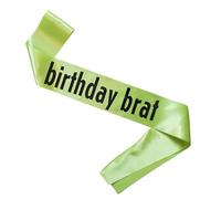 Decorit Birthday Brat Sash, Brat Themed, 365 Party Girl Birthday Decorations, Happy Bday Sash for Teens, Women and Men, HBD Party Ideas and Supplies, Green
