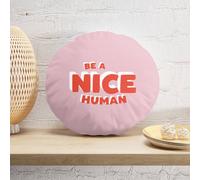 Decorsome Be A Nice Human Round Cushion