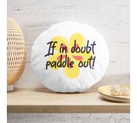 Decorsome If In Doubt Paddle Out Round Cushion