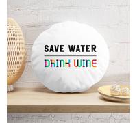 Decorsome Save Water, Drink Wine Round Cushion