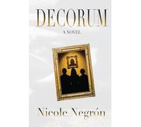 Decorum: A Novel