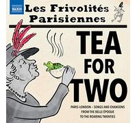 Decouture/Brocard - Tea for Two: Paris-London - Songs and Chansons To the Roaring Twenties