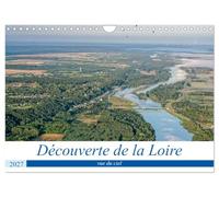 Découverte de la Loire vue du ciel (Calendrier mural 2027 DIN A4 vertical), CALVENDO calendrier mensuel: Paysages de la Loire vus du ciel, en montgolfière
