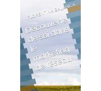 Découverte de soi dans le marketing de réseau