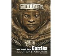 Decouverte Gallimard: Jean Joseph Marie Carries, sculpteur et ceramiste