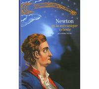 Decouverte Gallimard: Newton ET LA Mecanique Celeste (Découvertes Gallimard - Sciences et techniques)