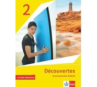 Découvertes 2. Grammatisches Beiheft mit Klett Erklärfilmen 2. Lernjahr. Ausgabe 1. oder 2. Fremdsprache: Grammatisches Beiheft mit Klett Erklärfilmen 2. Lernjahr