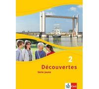 Découvertes 2. Série jaune: Schulbuch flexibler Einband 2. Lernjahr: (Paperback)