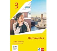 Découvertes 3. Ausgabe 1. oder 2. Fremdsprache. Cahier d'activités mit Mediensammlung 3. Lernjahr: Cahier d'acitivités
