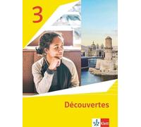 Découvertes 3. Ausgabe 1. oder 2. Fremdsprache. Schulbuch Softcover 3. Lernjahr: Schulbuch (flexibler Einband) 3. Lernjahr