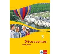 Découvertes 3. Série jaune: Schulbuch flexibler Einband 3. Lernjahr (Paperback)