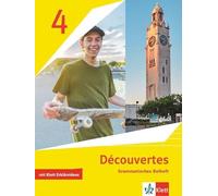 Découvertes 4. Grammatisches Beiheft . Ausgabe 1. oder 2. Fremdsprache: Grammatisches Beiheft mit Klett Erklärvideos 4. Lernjahr