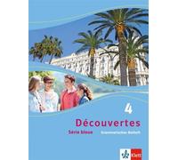 Découvertes 4. Série bleue: Grammatisches Beiheft 4. Lehrjahr (Décou (Broschüre)