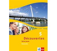 Découvertes 5. Série jaune - Passerelle: Schulbuch Hardcover 5. Lernj (Hardback)