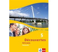 Découvertes 5. Série jaune - Passerelle: Schulbuch Softcover 5. Lern (Paperback)