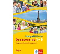 Découvertes Bayern (ab 2017) kompaktWissen 1.-5. Lernjahr: Die gesam (Paperback)