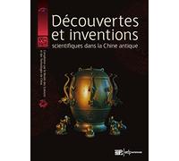 Découvertes et inventions scientifiques dans la Chine antique