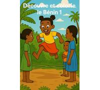 Découvre et colorie le Bénin 1