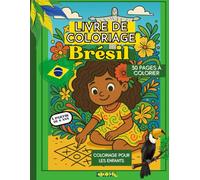 Découvre le Brésil - Livre de Coloriage pour les enfants: Livre de Coloriage pour Enfants