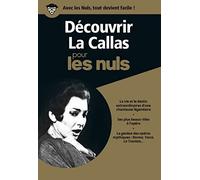 Découvrir La Callas pour les Nuls - Avec les nuls, tout devient facile !
