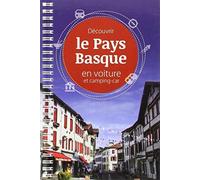 DECOUVRIR LE PAYS BASQUE EN VOITURE ET CAMPING CAR