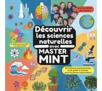 Découvrir les sciences naturelles avec Master MINT: 60 histoires passionnantes et du plaisir à colorier pour les jeunes explorateurs avec 12 mots cachés (Master MINT - Français)