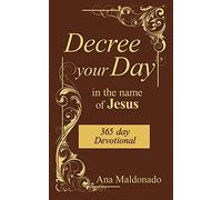 Decree Your Day In The Name Of Jesus