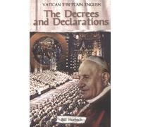Decrees and Declarations: Vatican II in Plain English