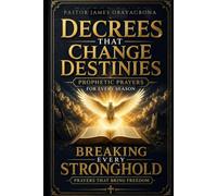 DECREES THAT CHANGE DESTINIES