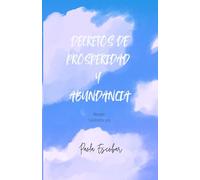 Decretos de Prosperidad y Abundancia: 21 días de afirmaciones para manifestar prosperidad y abundancia