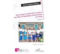 Décrochage et réinsertion scolaires des filles en République démocratique du Congo: 1960-2010 (Enfance Éducation Et Société)
