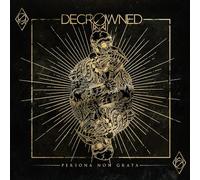 Decrowned - Persona Non Grata