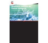 Décrypter les lacunes et les silences dans les premiers romans de Kazuo Ishiguro: La nature provocatrice du déni
