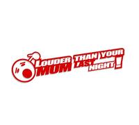 Decus Louder Than Your Mum Last Night Smiley L 2116 (red) // Sticker OEM JDM Style Vinyl Transfer