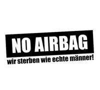 Decus NO AIRBAG - we die like real men! Sticker OEM JDM Style Sticker/OEM JDM Style Sticker