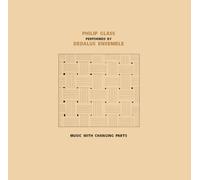 Dedalus Ensemble Performing Philip Glass - Music with Changing Parts [VINYL]