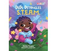 DeDe Detangles S.T.E.A.M.