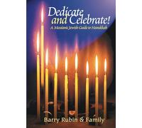 Dedicate and Celebrate: A Messianic Jewish Guide to Hanukkah