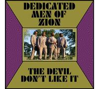 Dedicated Men Of Zion – The Devil Don't Like It – Vinyl (2022)